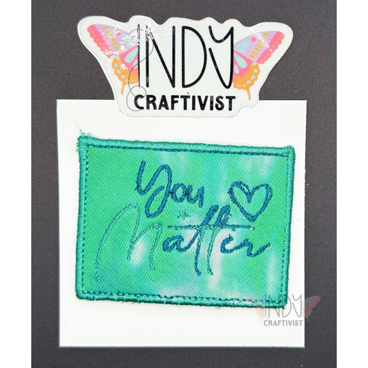You Matter Upcycled Patch