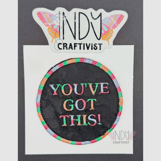 Black You've Got This Upcycled Patch